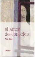 El Amor Desconocido