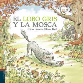 El Lobo Gris y la Mosca