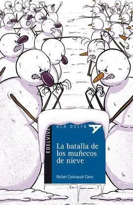 La Batalla de los Muñecos de Nieve