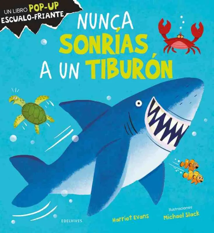 Nunca Sonrías a un Tiburón