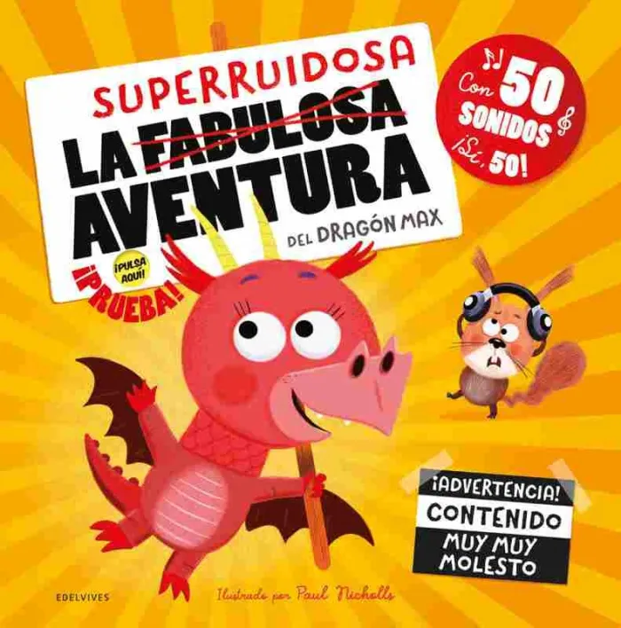 Superruidosa Aventura del Dragon Max, la
