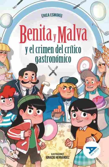 Benita y Malva y el Crimen del Critico Gastronomico