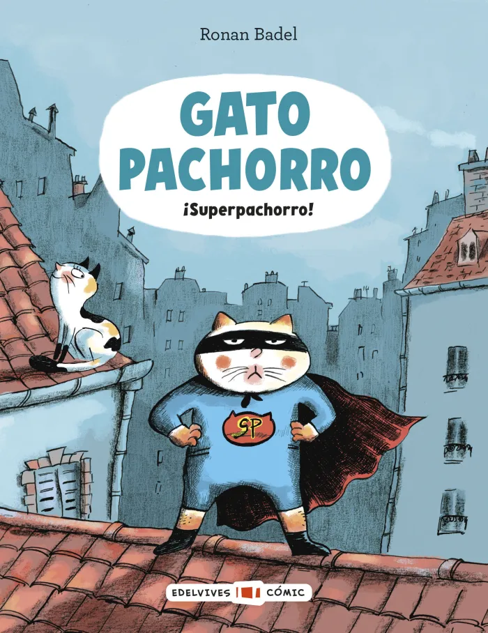 Gato Pachorro : Superpachorro!