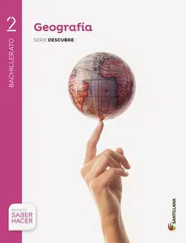 Geografía Serie Descubre 2 Bto Saber Hacer