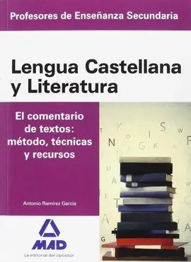 Cuerpo de Profesores de Enseñanza Secundaria. Lengua Castellana y Literatura. El