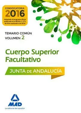 Cuerpos Superiores Facultativos de la Junta de Andalucía. Temario Común, Volumen
