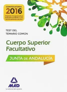 Cuerpos Superiores Facultativos de la Junta de Andalucía. Test del Temario Común