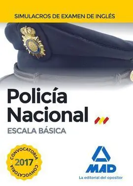 Policía Nacional Escala Básica. Simulacros de Examen de Inglés (2017)