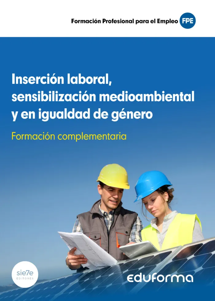 Inserción Laboral, Sensibilización Medioambiental y en Igualdad de Género