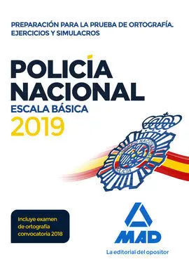 Policía Nacional Escala Básica. Preparación para la Prueba de Ortografía. Ejerci