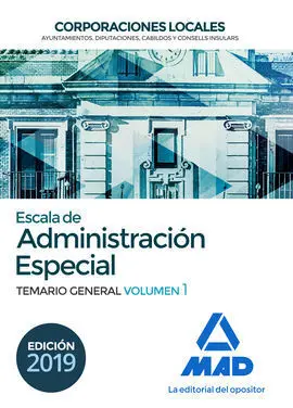 Escala de Administración Especial. Corporaciones Locales. Temario General Volume