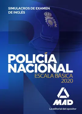 Policía Nacional Escala Básica. Simulacros de Examen de Inglés
