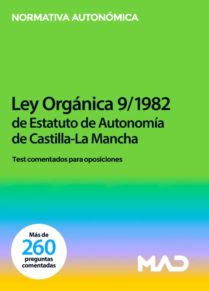 Ley Orgánica 9/1982, de 10 de Agosto de Estatuto de Autonomía de Castilla-La Mancha