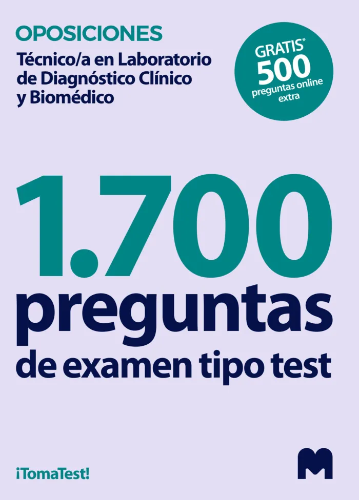 Test para Oposiciones a Técnico/A en Laboratorio de Diagnóstico Clínico y Biomédico (1. 700 Preguntas de Examen)