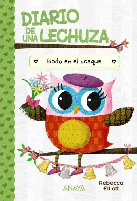 Diario de una Lechuza 3. Boda en el Bosque