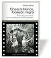 Cineasta Blanco Corazon Negro
