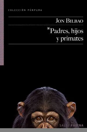 Padres, Hijos y Primates