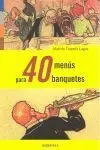 40 Menus para Banquetes