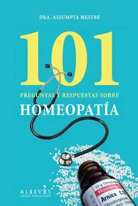 101 Preguntas y Respuestas Sobre la Homeopatía