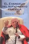 El Evangelio del Sufrimiento y la Vida
