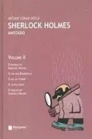 Sherlock Holmes Anotado Ii