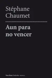 Aun para no Vencer