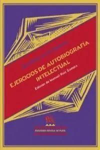 Ejercicios de Autobiografía Intelectual