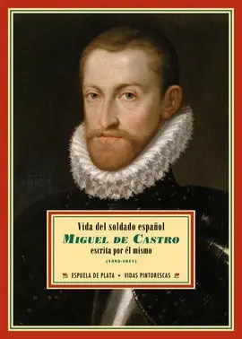 Vida del Soldado Español Miguel de Castro