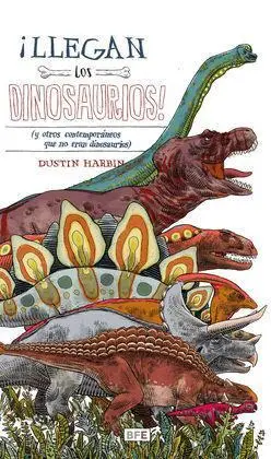 ¡Llegan los Dinosaurios!