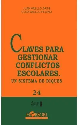 Claves para Gestionar Conflictos Escolares. Un Sistema de Diques