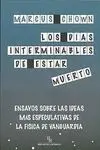 Los Días Interminables de Estar Muerto