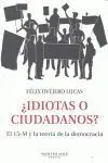 Idiotas o Ciudadanos