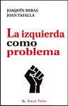 La Izquierda Como Problema