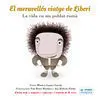 El Meravellós Viatge de Libori