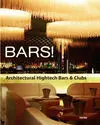 Bars! Architectural Hightech Bars & Clubs
