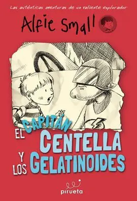 El Capitán Centella y los Gelatinoides