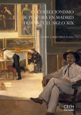 El Coleccionismo de Pintura en Madrid del Siglo Xix