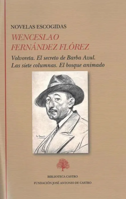 Novelas Escogidas: Volvoreta. El Secreto de Barba Azul. Las Siete Columnas. El B