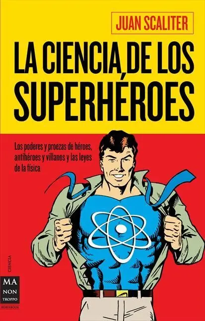 Ciencia de los Superhéroes, la