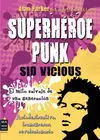 Superheroe Punk - Sid Vicious