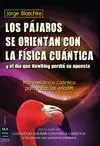 Los Pájaros se Orientan con la Física Cuántica y el Día que Hawking Pèrdió Su Ap