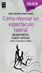Como Montar un Espectaculo Teatr