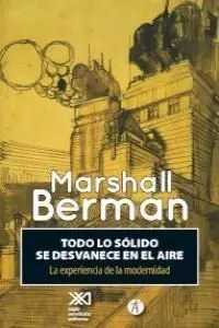 Todo lo Sólido se Desvanece en el Aire
