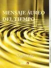 El Mensaje Aureo del Tiempo
