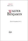Walter Benjamín Obras Libro V Vol 1