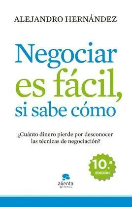 Negociar Es Fácil, si Sabe Cómo