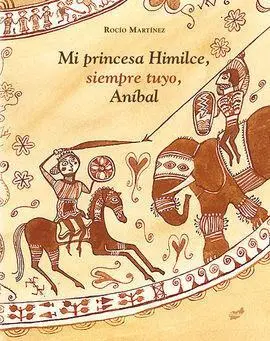 Mi Princesa Himilce Siempre tuyo Anibal