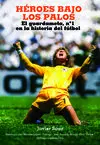 Héroes Bajo los Palos