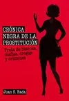 Crónica Negra de la Prostitución