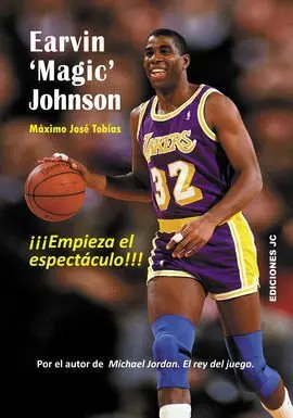 Earvin 'Magic' Johnson. Empieza el Espectaculo